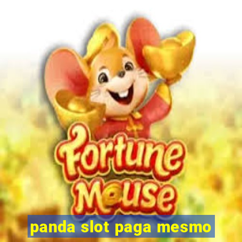 panda slot paga mesmo