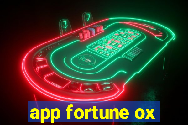 app fortune ox