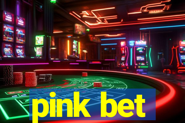 pink bet