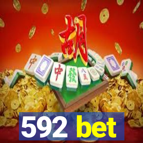 592 bet