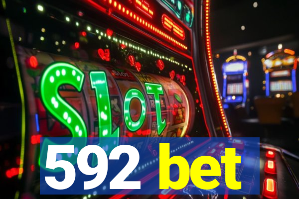 592 bet