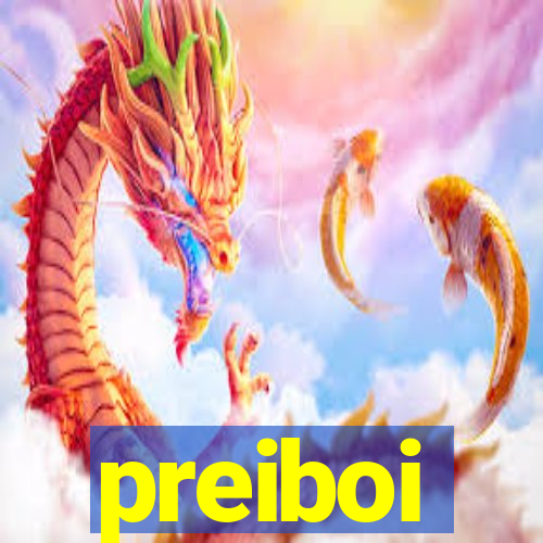 preiboi