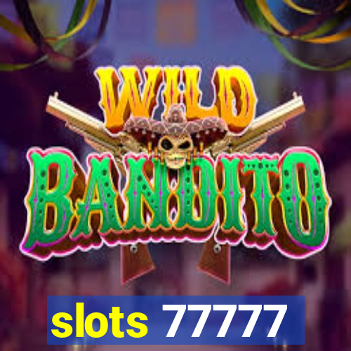 slots 77777