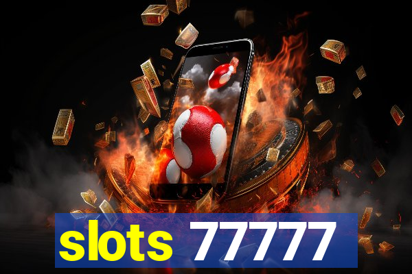 slots 77777