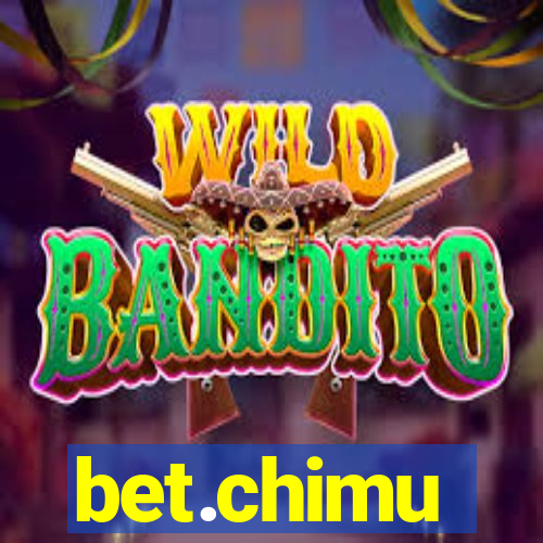 bet.chimu