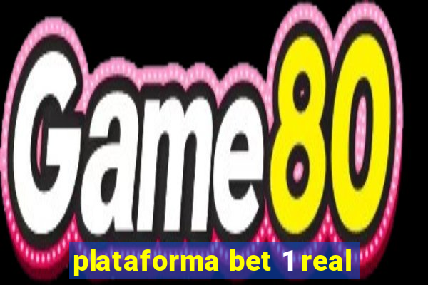 plataforma bet 1 real