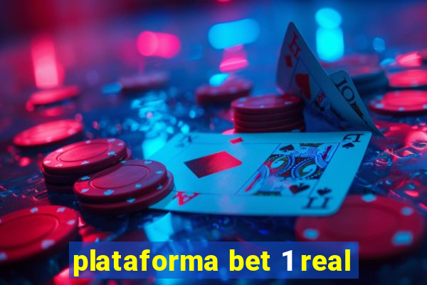 plataforma bet 1 real