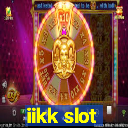 iikk slot