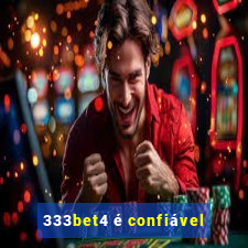 333bet4 é confiável