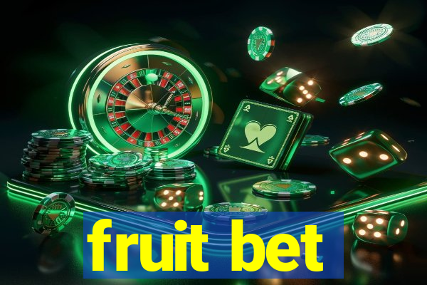 fruit bet