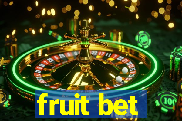 fruit bet