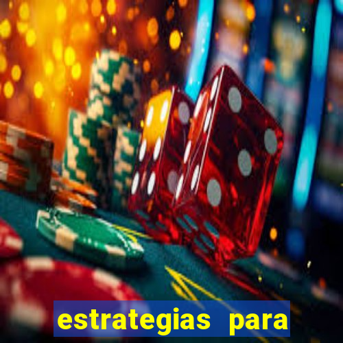 estrategias para jogar na roleta