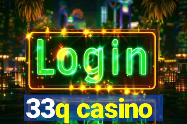 33q casino