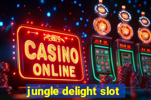 jungle delight slot