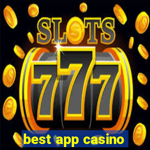 best app casino