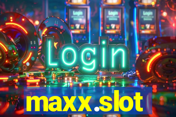 maxx.slot