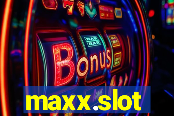 maxx.slot