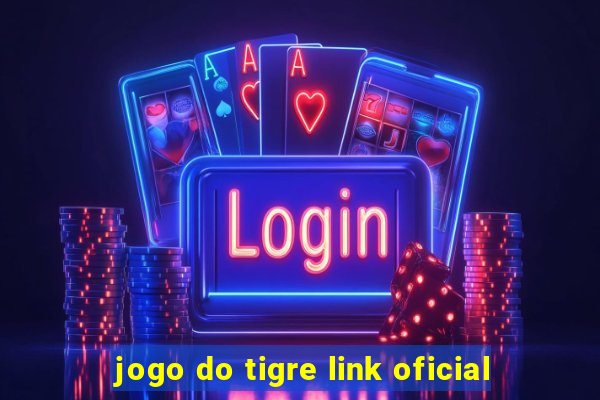 jogo do tigre link oficial