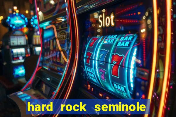 hard rock seminole casino tampa