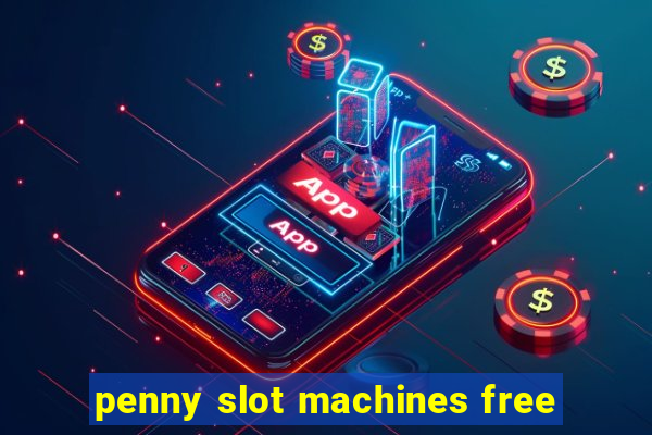 penny slot machines free