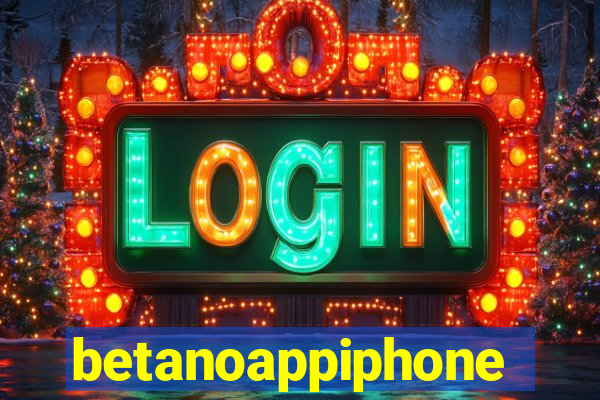 betanoappiphone