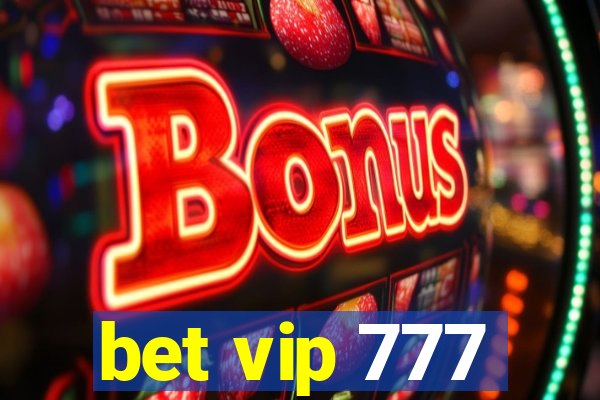 bet vip 777