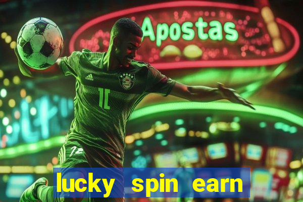 lucky spin earn real money gcash