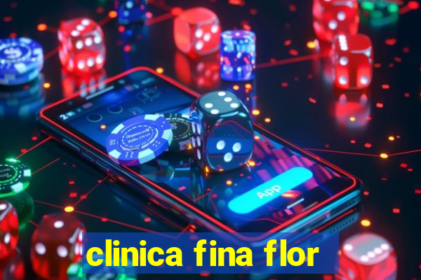 clinica fina flor