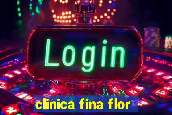 clinica fina flor