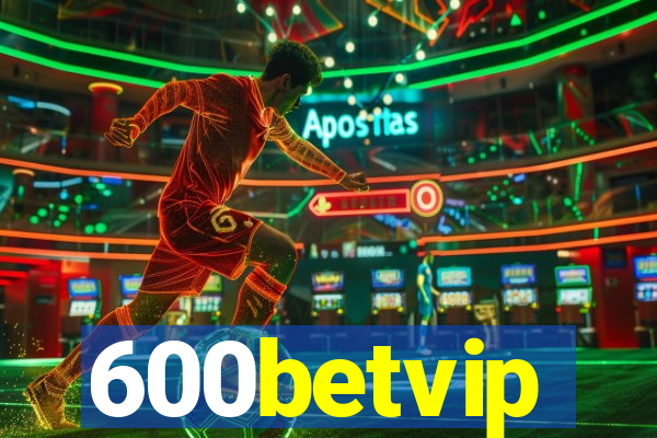 600betvip