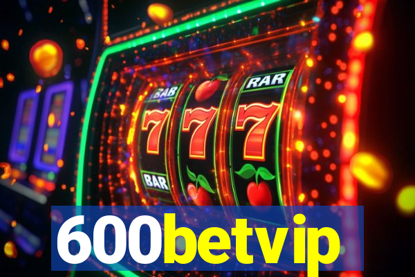 600betvip