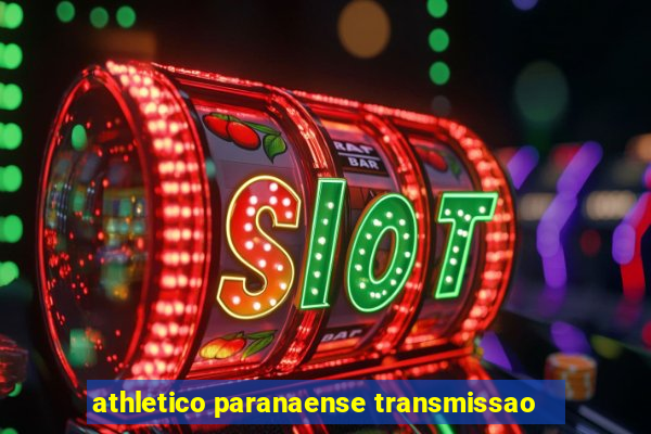 athletico paranaense transmissao