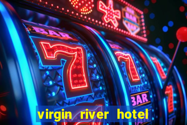 virgin river hotel and casino