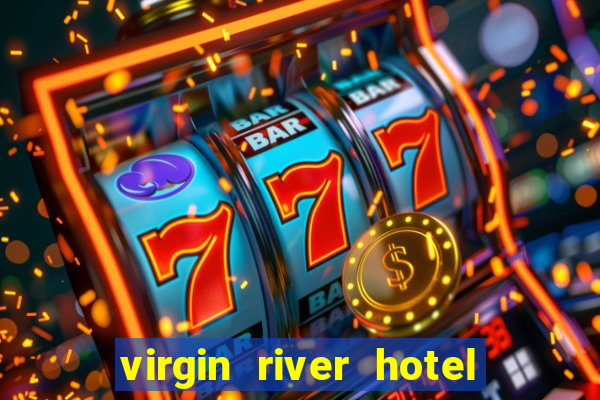 virgin river hotel and casino