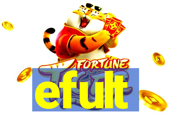 efult