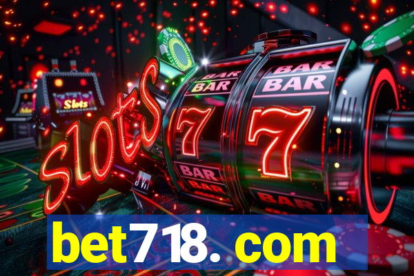 bet718. com