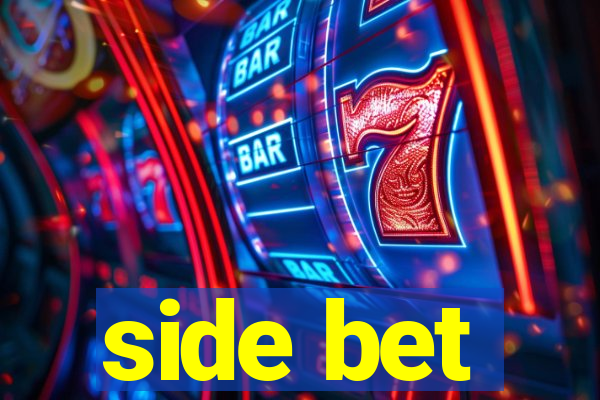 side bet