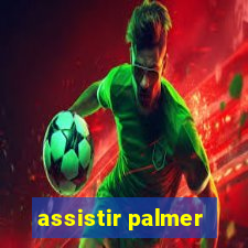 assistir palmer