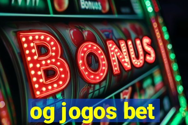 og jogos bet