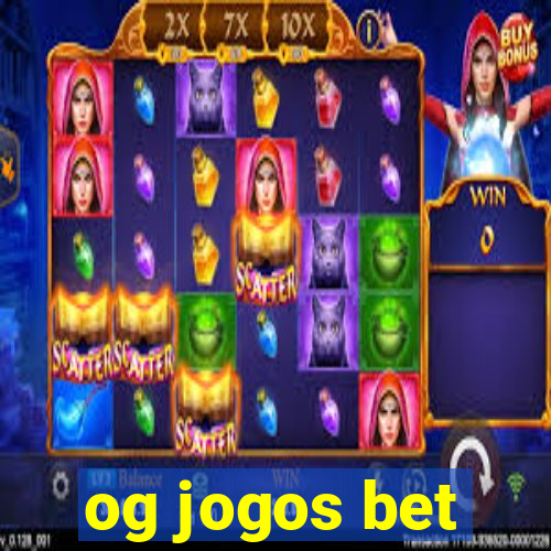 og jogos bet