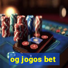 og jogos bet