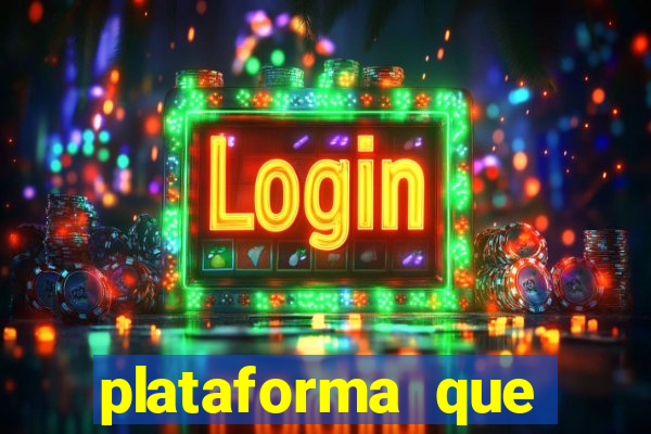 plataforma que est谩 pagando hoje