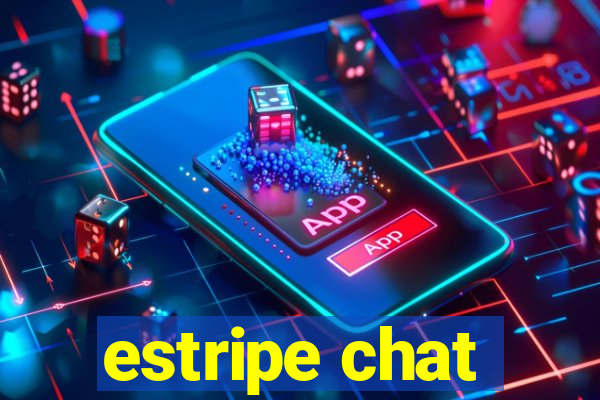 estripe chat