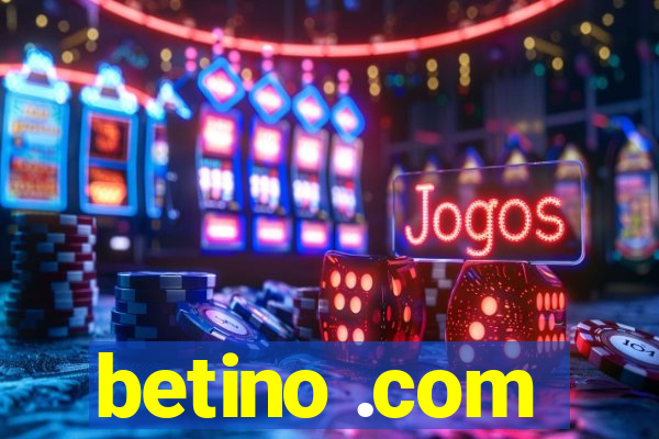 betino .com