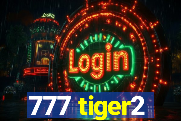 777 tiger2