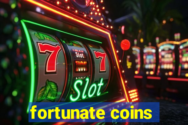 fortunate coins