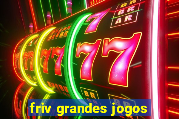 friv grandes jogos