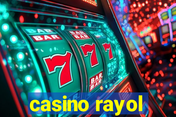 casino rayol