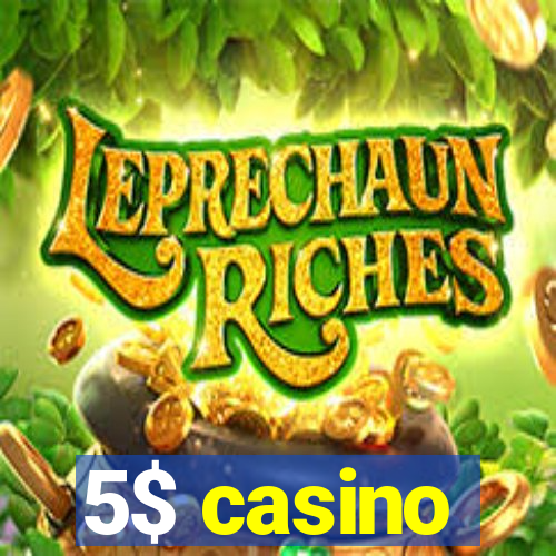 5$ casino