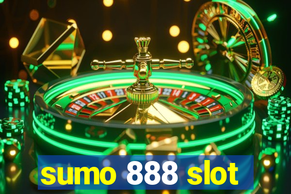 sumo 888 slot